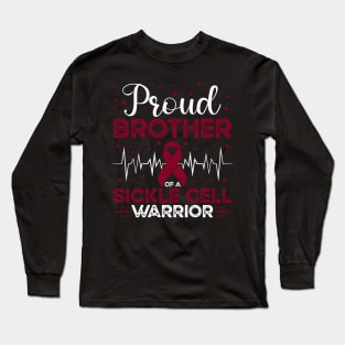 Proud Brother Of A Sickle Cell Warrior Sickle Cell Awareness Long Sleeve T-Shirt